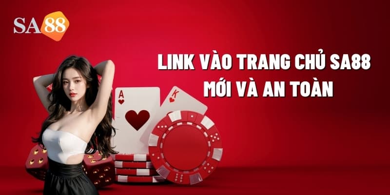 Đường Link Đăng Nhập Chính Thức Tại SA88